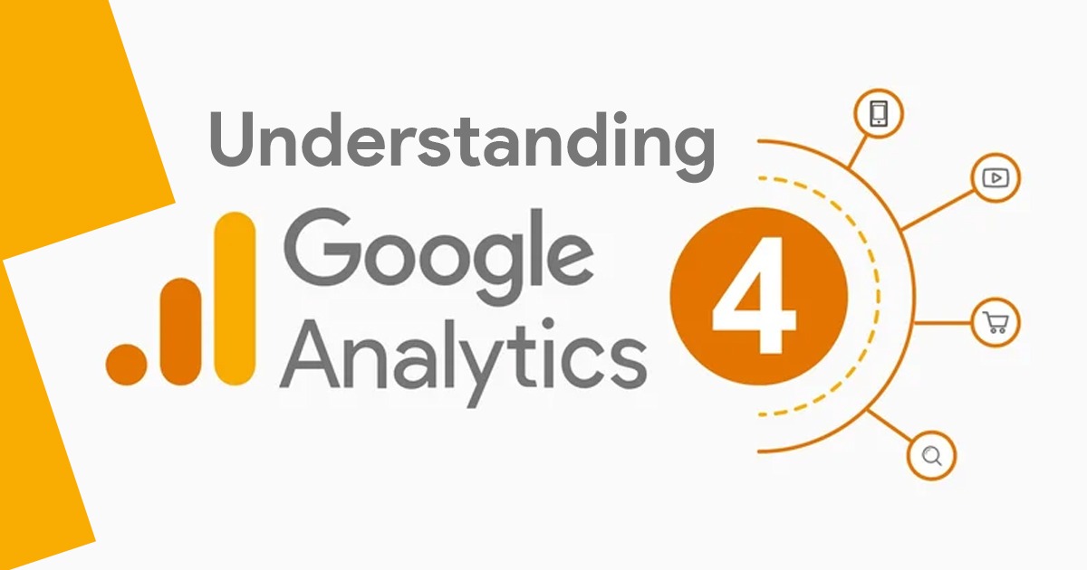 Understanding Google Analytics 4